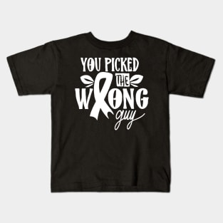 You Picked The Wrong Guy Funny Cancer Kids T-Shirt